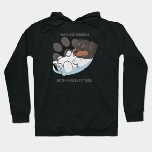 Japanese terriers, nothing else matters Hoodie